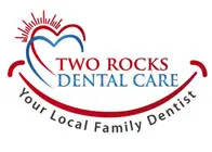 Two Rocks Dental Care — Your Local Family Dentist